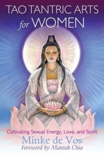 Tao Tantric Arts for Women - Minke De Vos