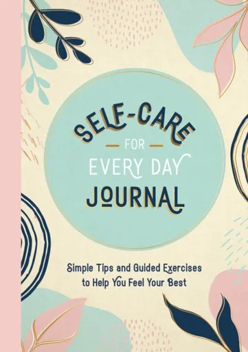 Self-Care for Every Day Journal - Summersdale Publishers