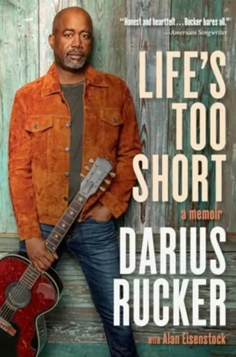 Life's Too Short - Darius Rucker