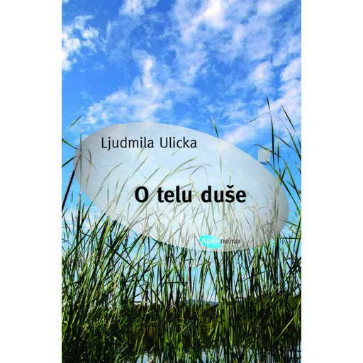 O tele duše (slovensky) - Ljudmila Ulická