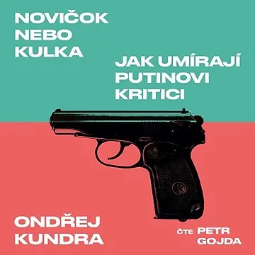 Novičok nebo kulka ()