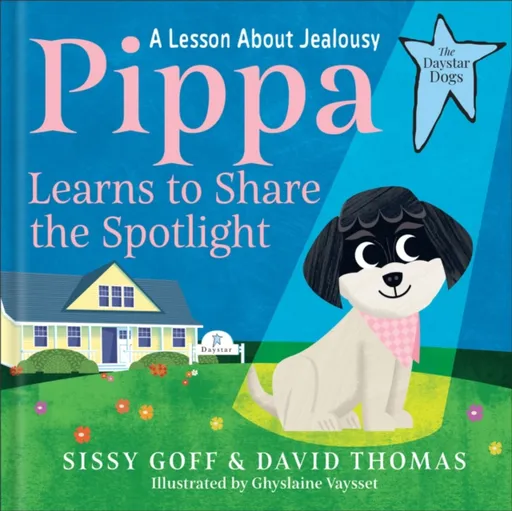 Pippa Learns to Share the Spotlight - Thomas David, Sissy Goff
