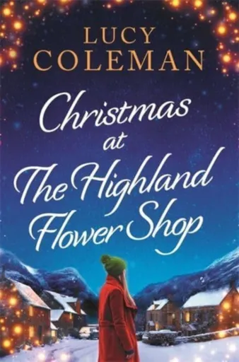 Christmas at the Highland Flower Shop - Lucy Coleman