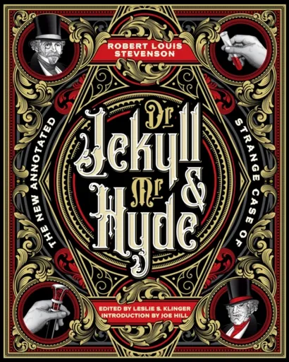The New Annotated Strange Case of Dr. Jekyll and Mr. Hyde - Robert Louis Stevenson