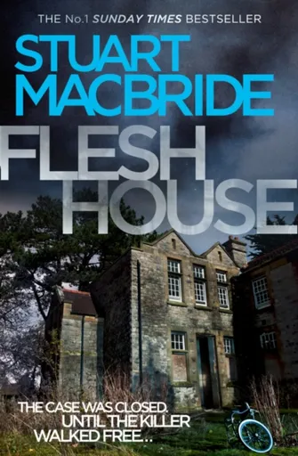 Flesh House - Stuart MacBride