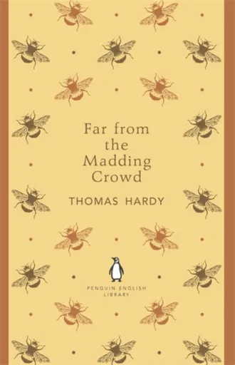 Far From the Madding Crowd - Thomas Hardy