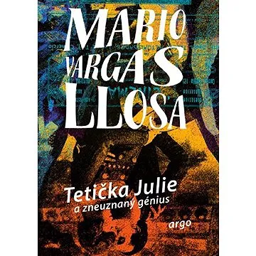 Tetička Julie a zneuznaný génius (9788025731918)