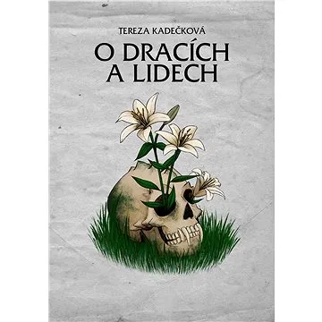 O dracích a lidech (999-00-033-7010-5)