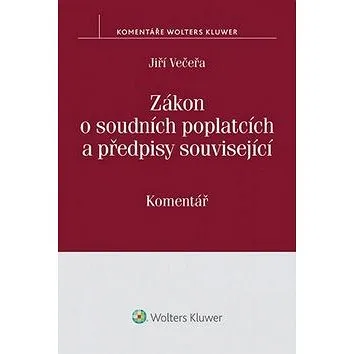 Zákon o soudních poplatcích a předpisy související: Komentář (978-80-7478-875-8)
