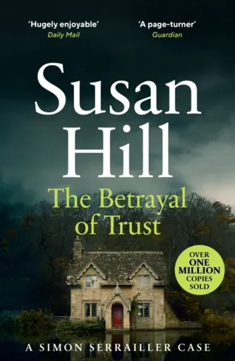 The Betrayal of Trust - Hill Susan