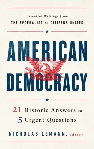 American Democracy - Nicholas Lemann