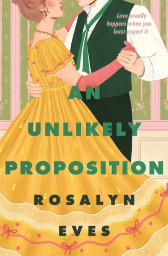 An Unlikely Proposition - Eves Rosalyn