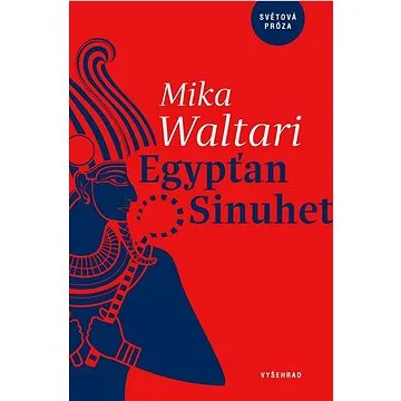 Egypťan Sinuhet: Patnáct knih ze života lékaře Sinuheta (978-80-7601-585-2)
