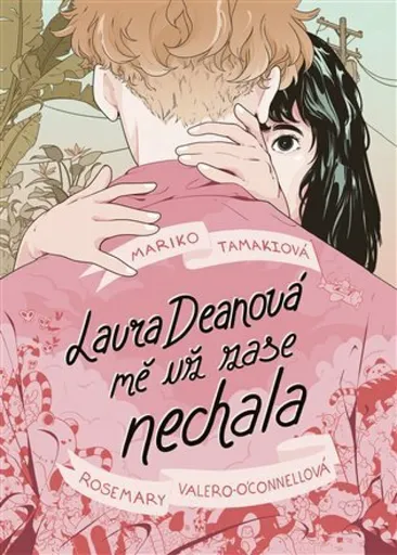 Laura Deanová mě už zase nechala - Mariko Tamaki