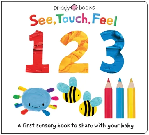 See, Touch, Feel: 123 - Roger Priddy, Priddy Books