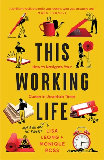 This Working Life - Lisa Leong, Monique Ross