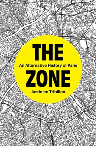 The Zone - Justinien Tribillon