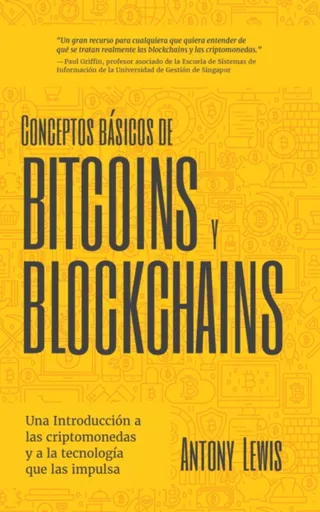 Conceptos bsicos de Bitcoins y Blockchains - Antony Lewis