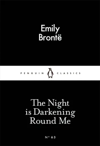 The Night is Darkening Round Me - Emily Brontëová
