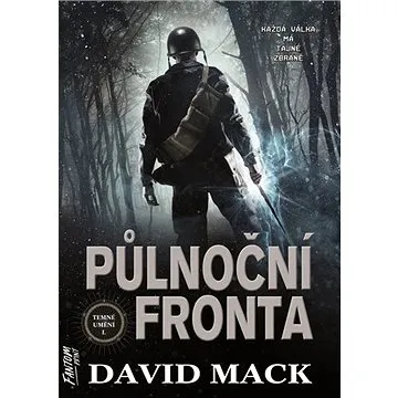 Půlnoční fronta: Každá válka má tajné zbraně (978-80-7594-074-2)