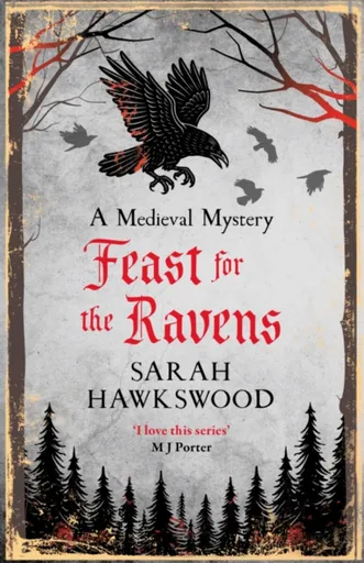 Feast for the Ravens - Sarah Hawkswood