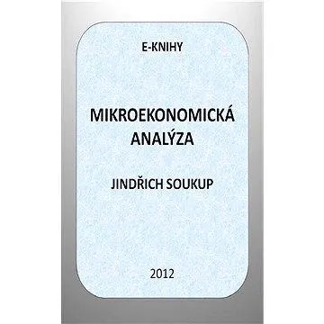 Mikroekonomická analýza (978-80-861-7512-6)