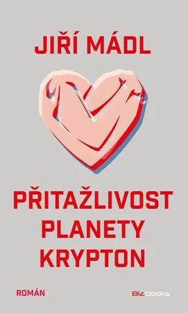 Přitažlivost planety Krypton - Jiří Mádl