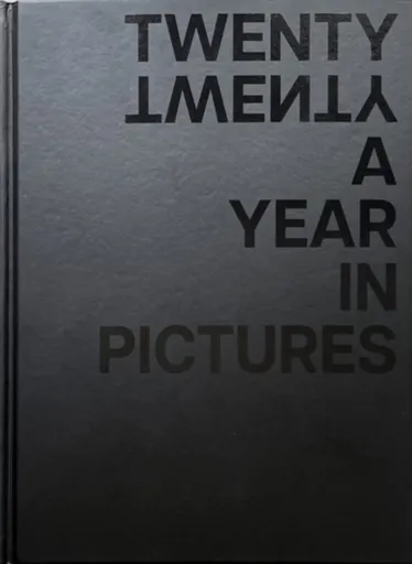 TWENTY TWENTY A Year in Pictures - Erik Foss
