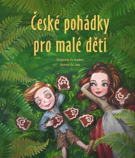 České pohádky pro malé děti - Eva Mrázková