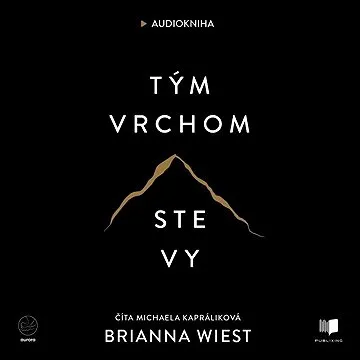 Tým vrchom ste vy ()