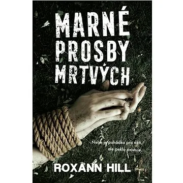 Marné prosby mrtvých  (978-80-277-0329-6)