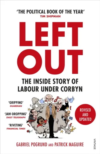 Left Out - Gabriel Pogrund, Patrick Maguire