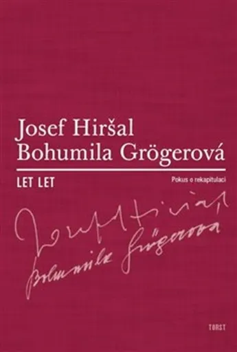 Let let - Josef Hiršal, Bohumila Grögerová