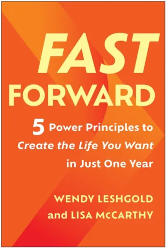 Fast Forward - Lisa McCarthy, Wendy Leshgold