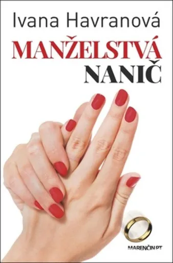Manželstvá nanič - Ivana Havranová