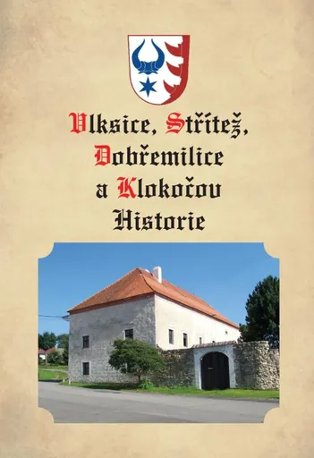 Vlksice, Střítež, Dobřemilice, Klokočov - Historie - Koutník Jiří