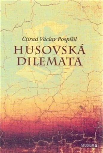 Husovská dilemata - prof. Ctirad Václav Pospíšil