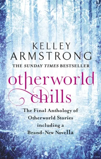 Otherworld Chills - Kelley Armstrongová