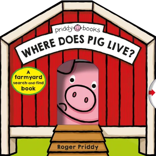 Where Does Pig Live? - Roger Priddy, Priddy Books