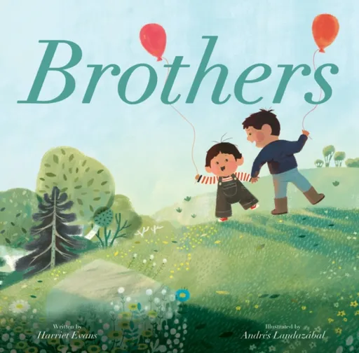 Brothers - Harriet Evans, Andres Landazabal