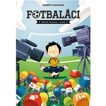 Fotbaláci Záhada fantoma v bráně (978-80-7577-973-1)