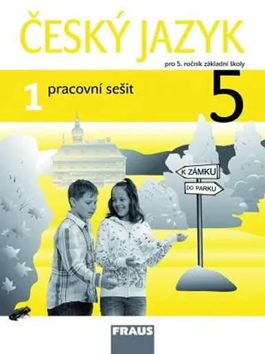 Český jazyk 5/1 pro ZŠ - Pracovní sešit