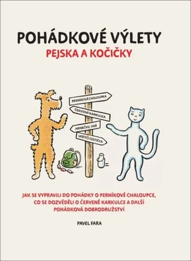 Pohádkové výlety pejska a kočičky - Pavel Fara