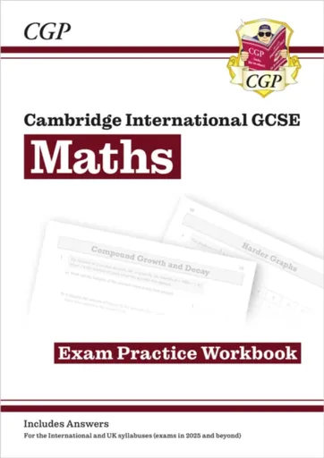 Cambridge International GCSE Maths Exam Practice Workbook: Core & Extended - CGP Books