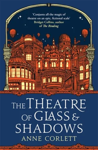 The Theatre of Glass and Shadows - Anne Corlett