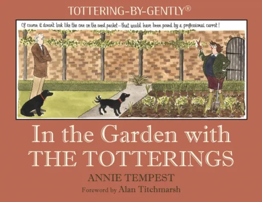 In the Garden with The Totterings - Annie Tempest