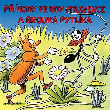 Příhody Ferdy Mravence a brouka Pytlíka