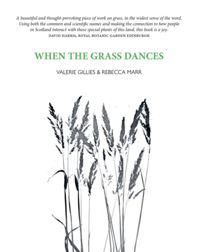 When the Grass Dances - Valerie Gillies