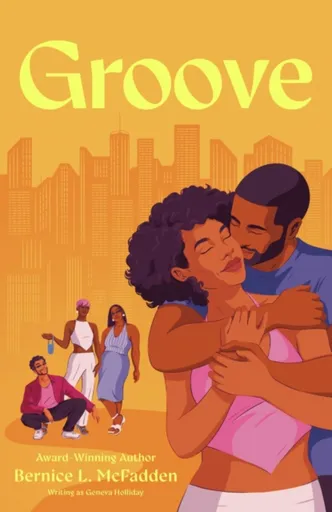 Groove - Bernice L. McFadden, Geneva Holliday