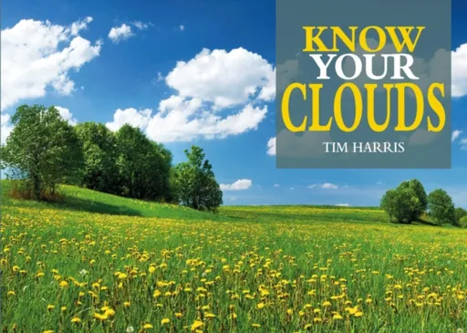 Know Your Clouds - Tim Harris